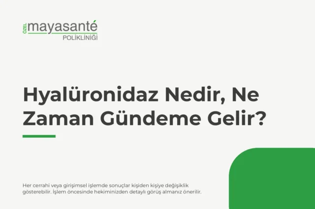 Hyalüronidaz Nedir? Dolgu Uygulamalarında Ne Zaman Gündeme Gelir?
